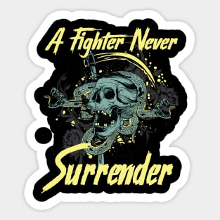 A fighter never surender Sticker